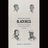 “Medicalizing Blackness” 