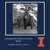 Cover page of the undergraduate journal. Name of the journal at the bottom; image is a photograph of Abraham Lincoln standing in the center, with a general to his right and (most likely) a Pinkerton agent (security detail) to his left 