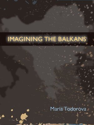 Imagining the Balkans