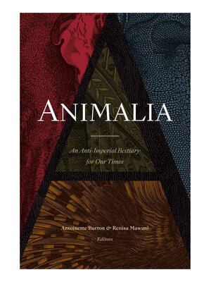 Book cover of Burton's Aniamalia:  An Anti-Imperial Bestiary for Our Times