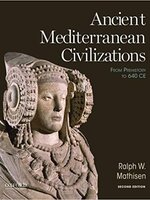 Ancient Mediterranean Civilizations: Prehistory to 640